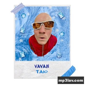 VAVAN — Таю