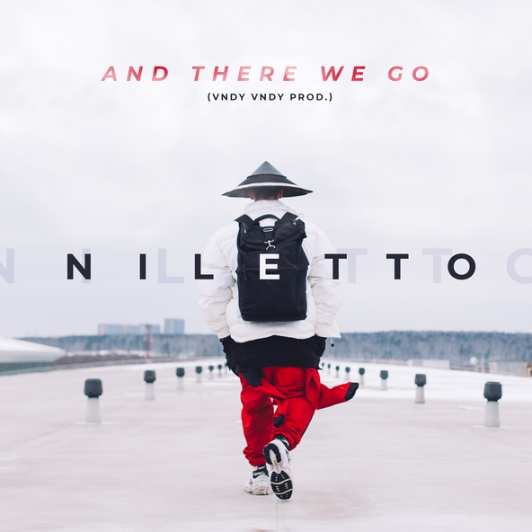 Niletto — And There We Go