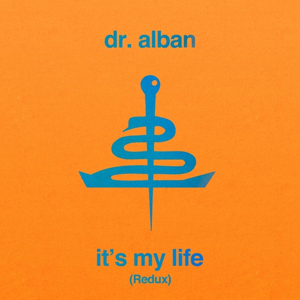 Dr. Alban — It's My Life (Redux)