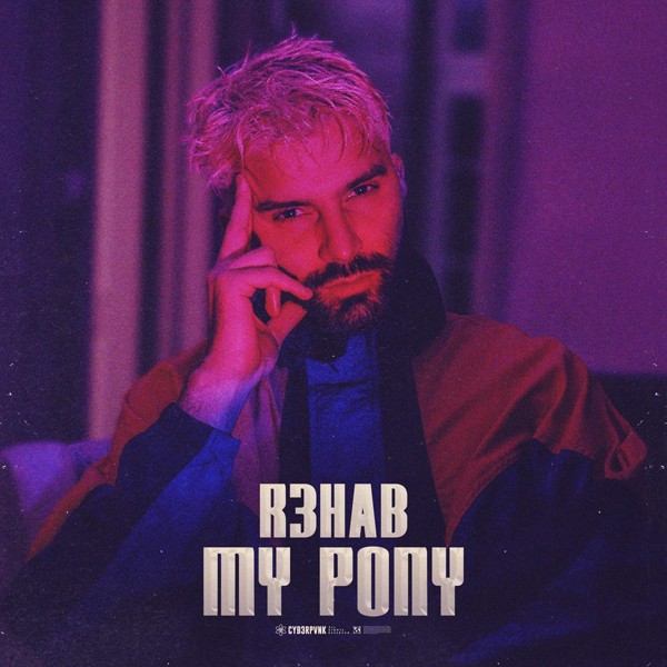 R3hab — My Pony
