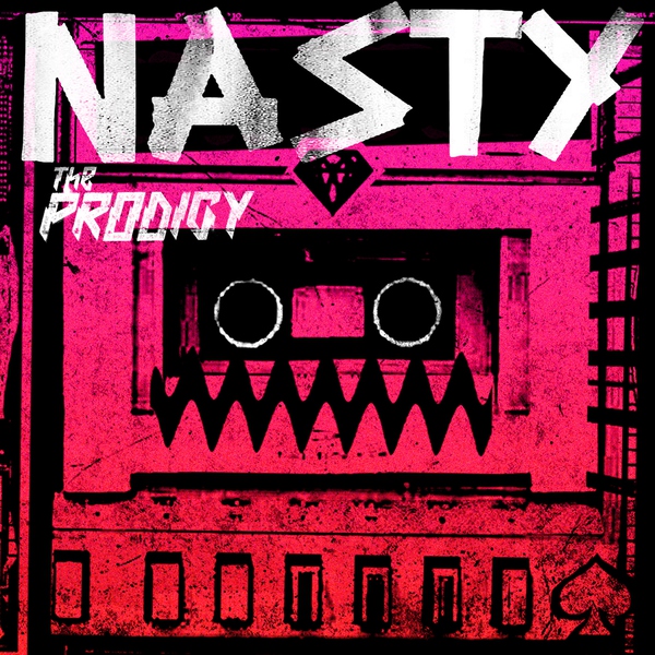 The Prodigy — Nasty