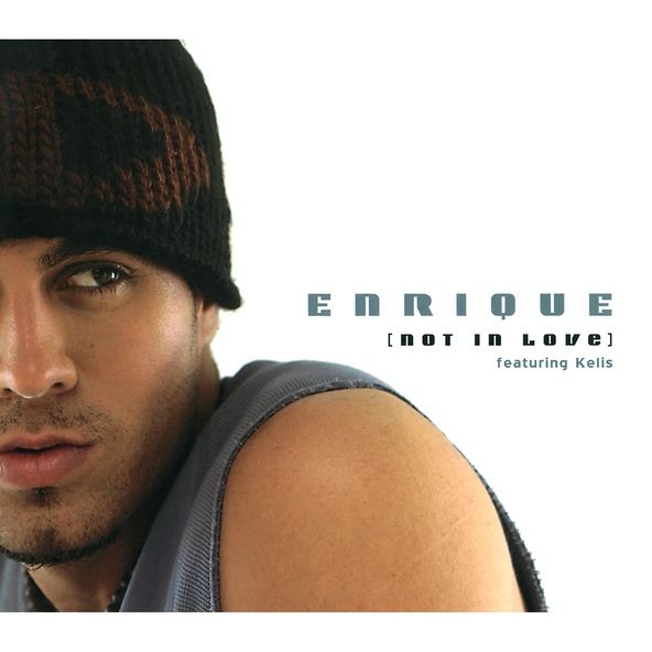 Enrique Iglesias — Not In Love