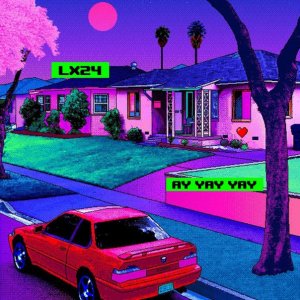 Lx24 — Ай Яй Яй