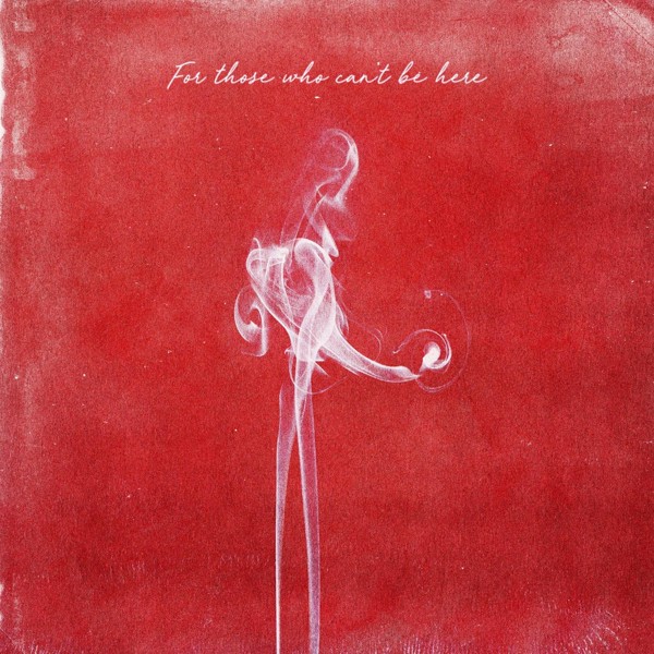 Tom Walker — For Those Who Can't Be Here