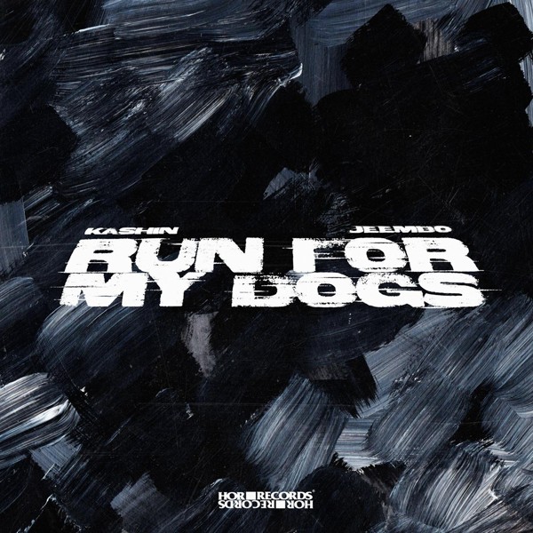 Kashin — Run For My Dogs